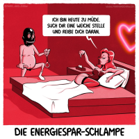 Energiespar-Schlampe