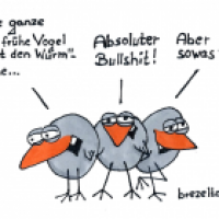 Der frühe Vogel...