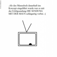 Die Sendung mit dem Mauseloch