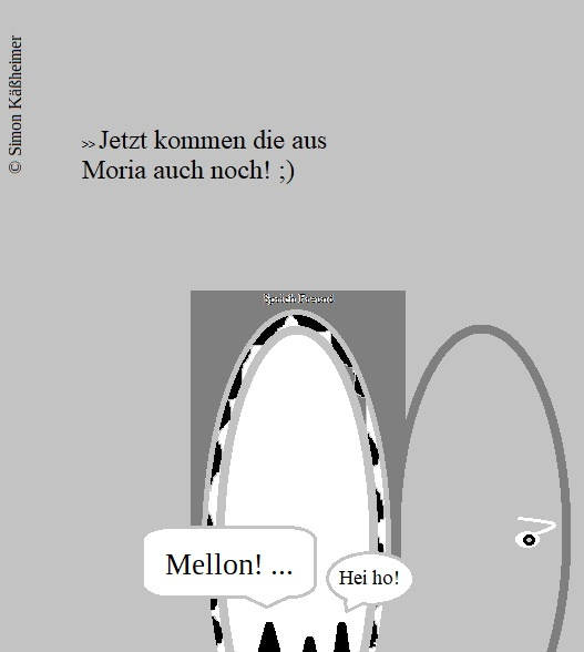 Cartoon: Sprich Freund und tritt ein. ;) 1