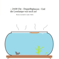 Doppelhignoon im Fischglas