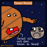 Planeten-Mobbing