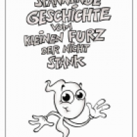 Die spannende Geschichte vom kleinen Furz, der nicht stank