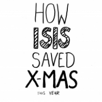 HOW ISIS SAVED X-MAS THIS YEAR