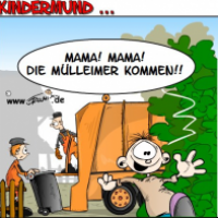 Kindermund: Die Mülleimer kommen ...