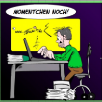 Momentchen noch ...